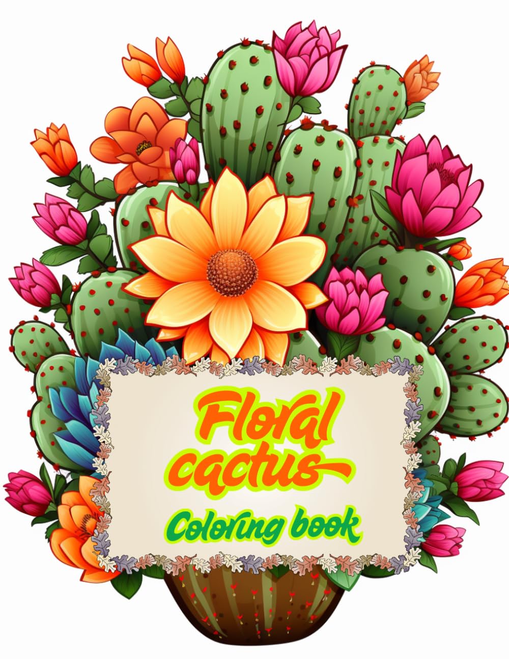 Floral cactus: Coloring book for adults 150 pages baixar livro de graça