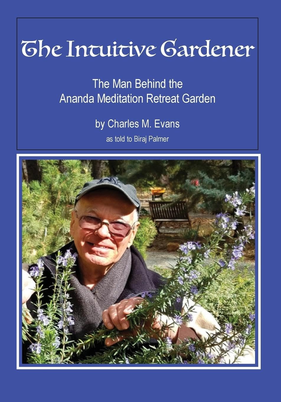 ler totalmente The Intuitive Gardener: The Man Behind the Ananda Mediation Retreat Garden