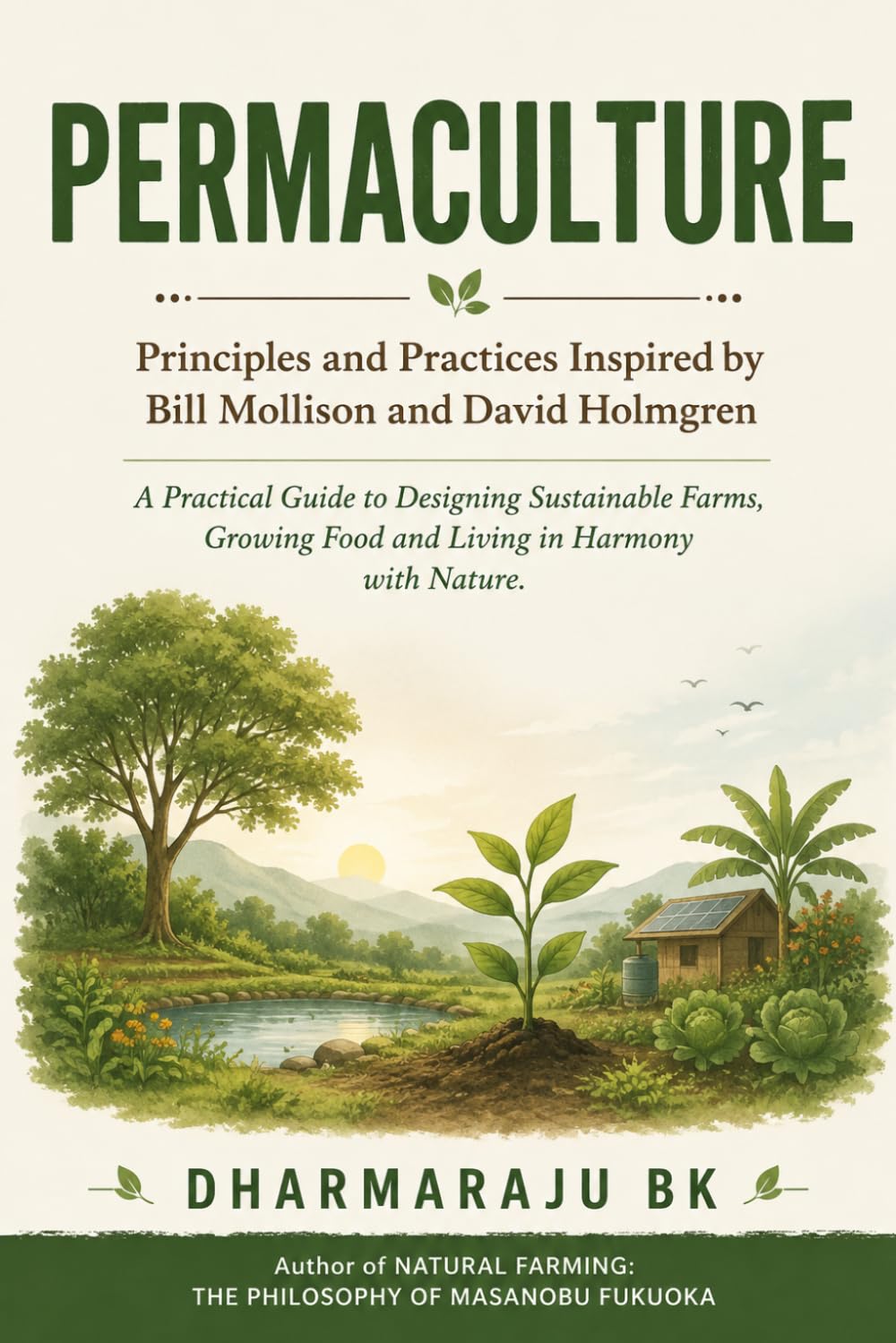 ler totalmente Permaculture - Principles and Practices Inspired by Bill Mollison and David Holmgren