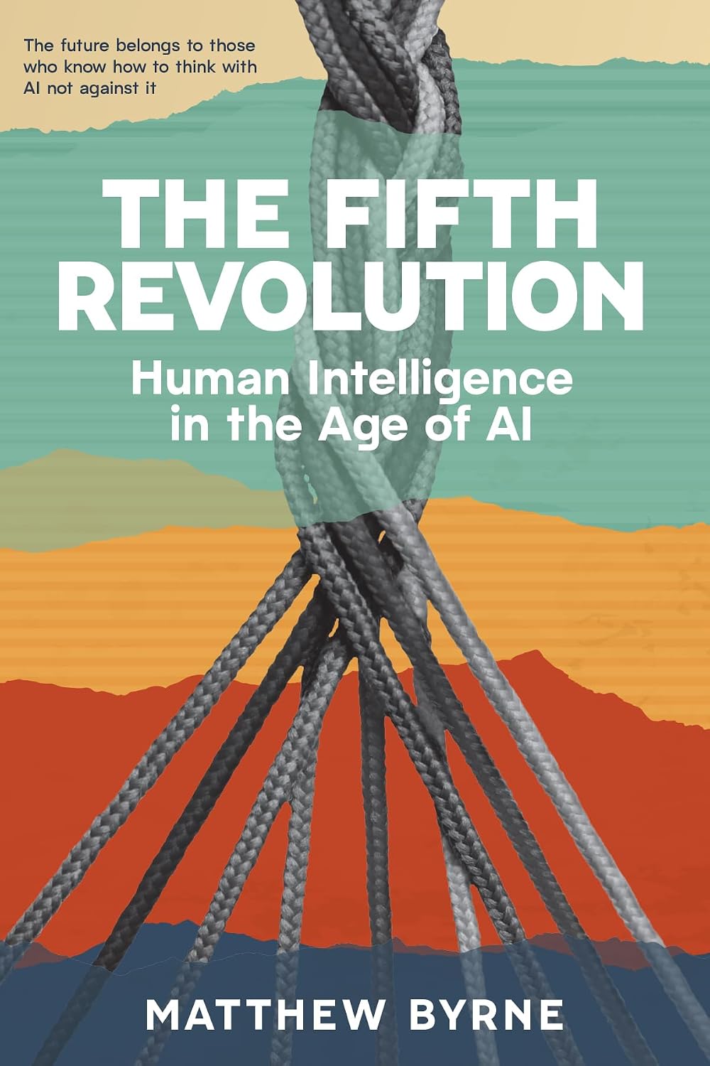 ler totalmente The 5th Revolution: Human Intelligence in the Age of AI (English Edition)