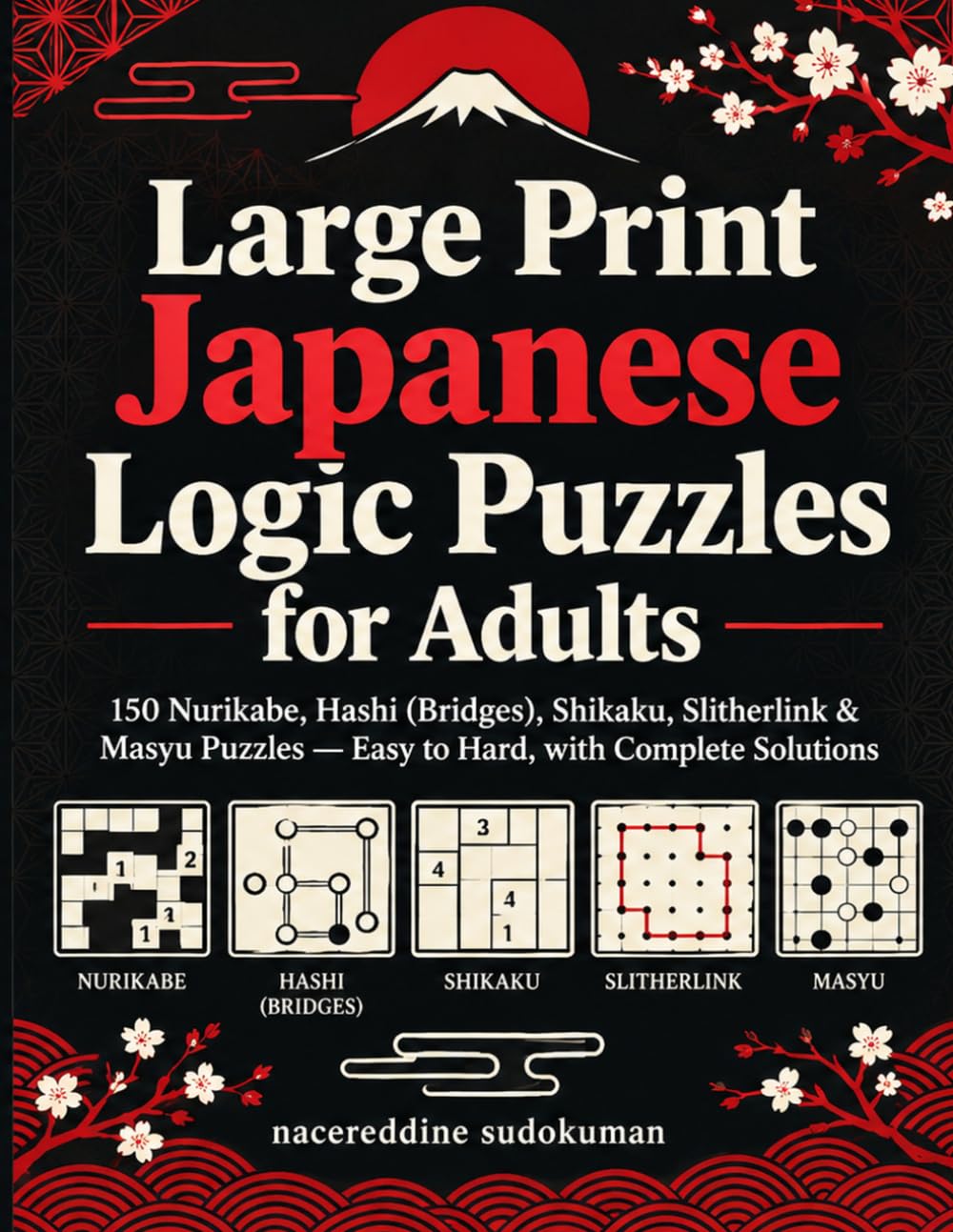 capítulo por capítulo baixar Large Print Japanese Logic Puzzles for Adults: 150 Nurikabe, Hashi (Bridges), Shikaku, Slitherlink & Masyu Puzzles — Easy to Hard, with Complete Solutions