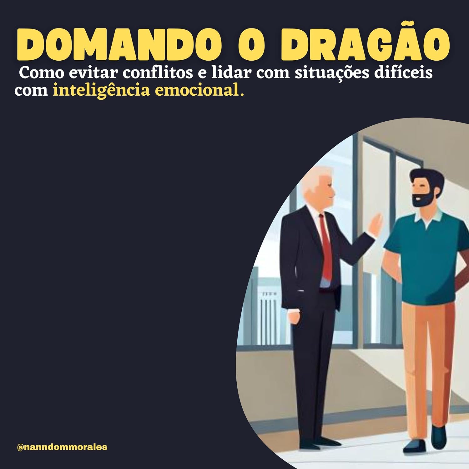 "Domando o Dragão: Como evitar conflitos e lidar com situações difíceis com inteligência emocional" baixar o livro de graça