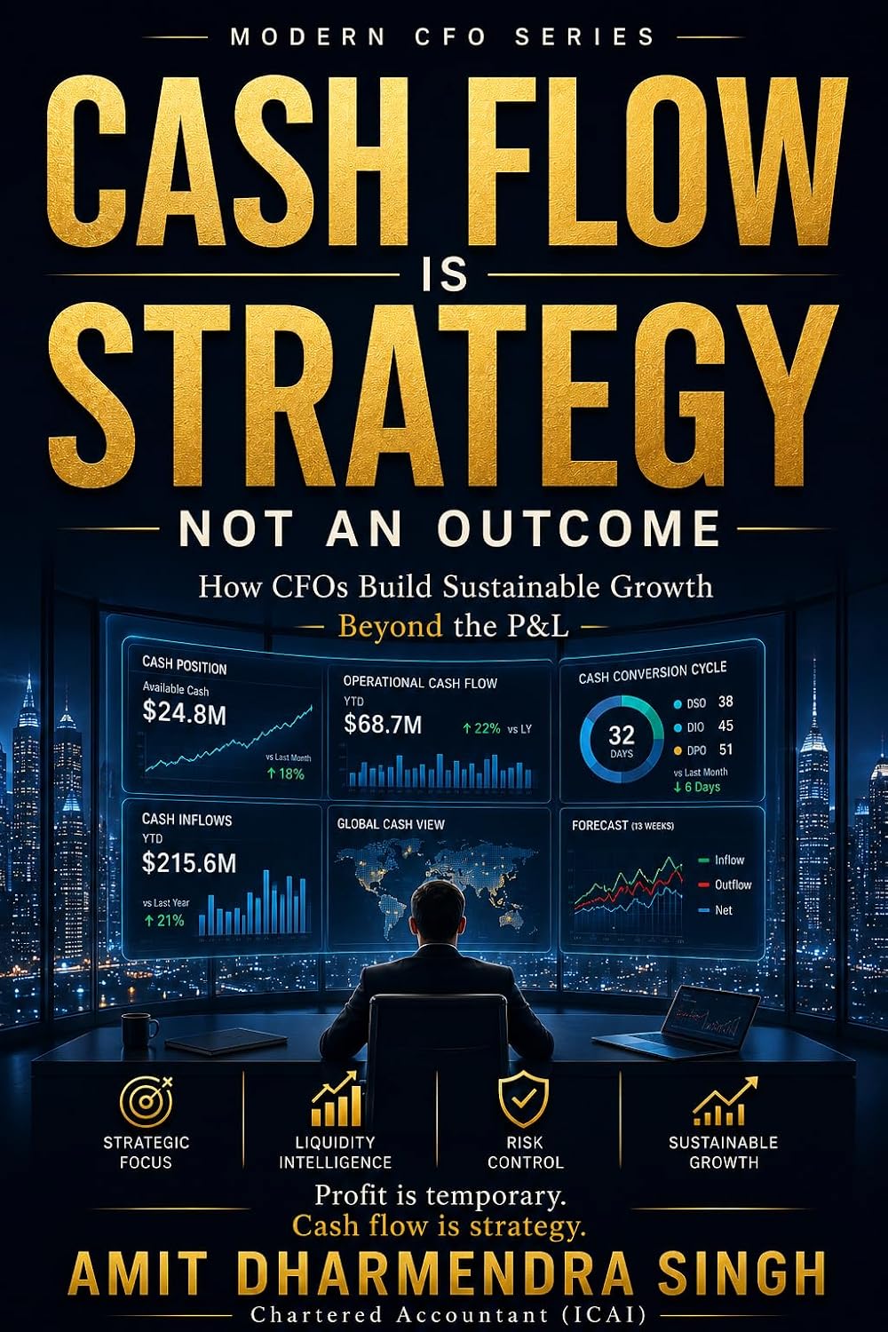 ler totalmente Cash Flow Is Strategy, Not an Outcome: How CFOs Build Sustainable Growth Beyond the P&L (The Modern CFO Series) (English Edition)