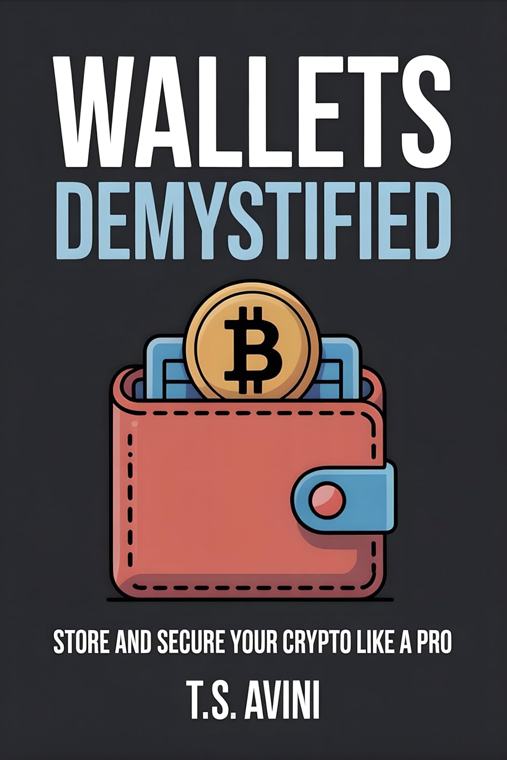capítulo por capítulo baixar Wallets Demystified: Store and Secure Your Crypto Like a Pro (English Edition)