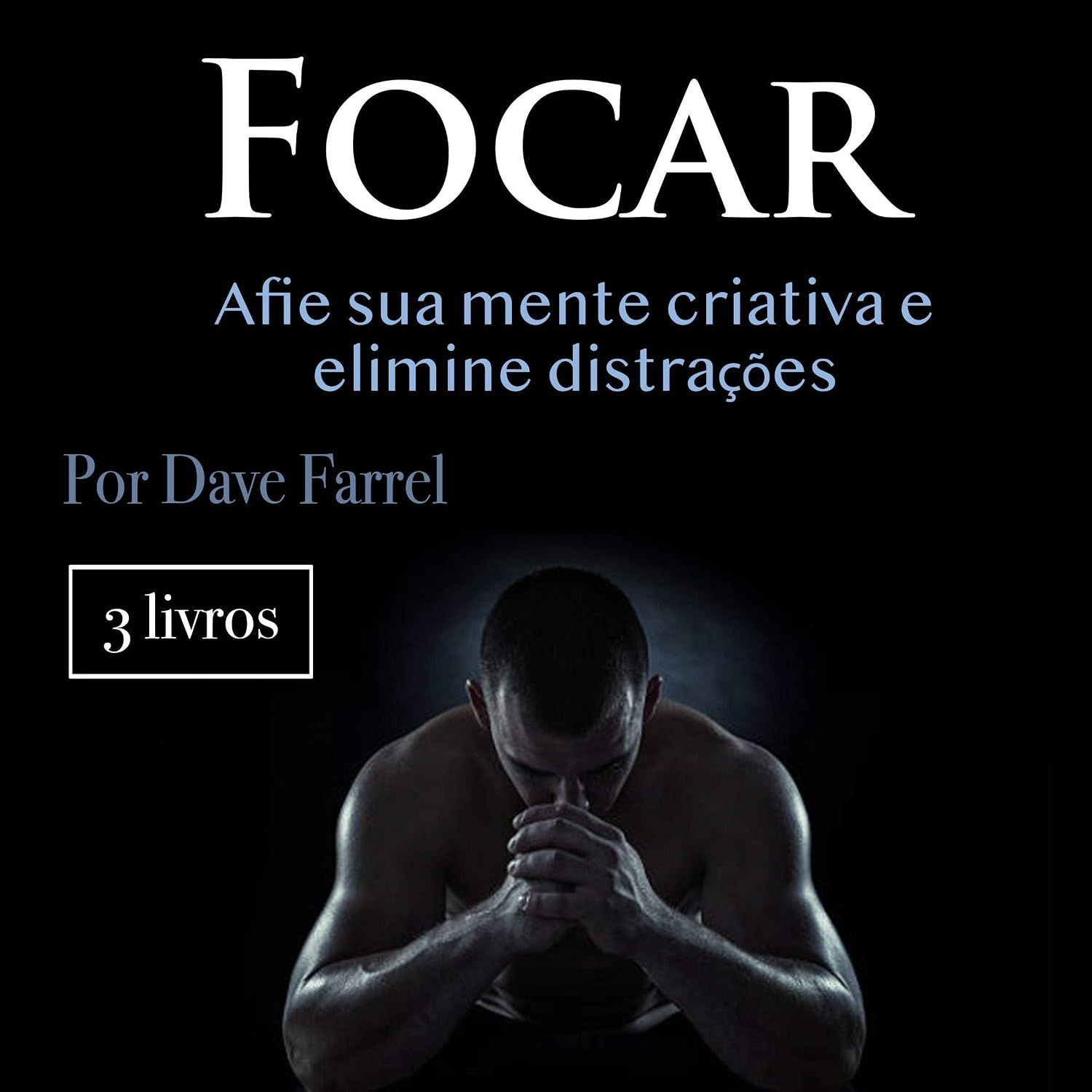 capítulo por capítulo baixar Focar: Afie Sua Mente Criativa e Elimine Distrações