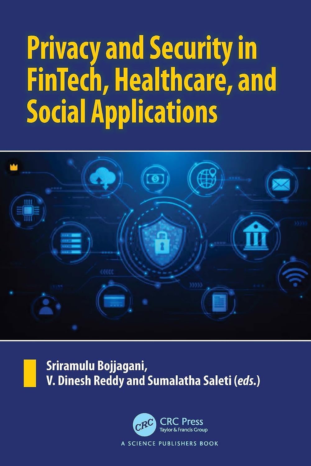 ler totalmente Privacy and Security in FinTech, Healthcare, and Social Applications (English Edition)