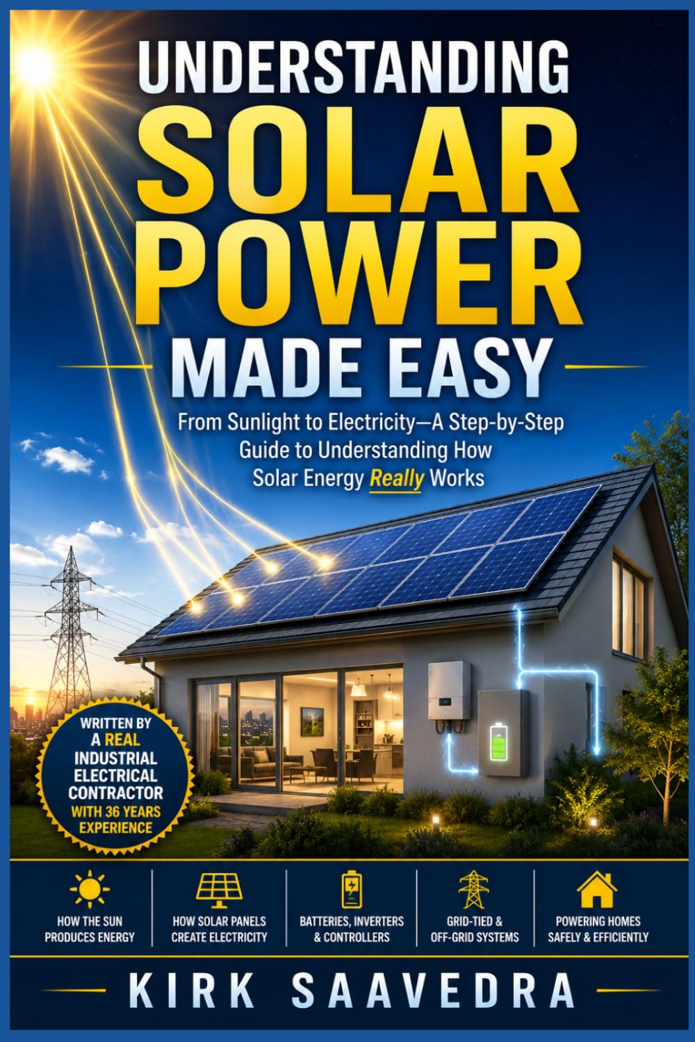 ler totalmente Understanding Solar Power Made Easy: Sunlight to Electricity: A Step-by-Step Guide to Understanding How Solar Energy Really Works