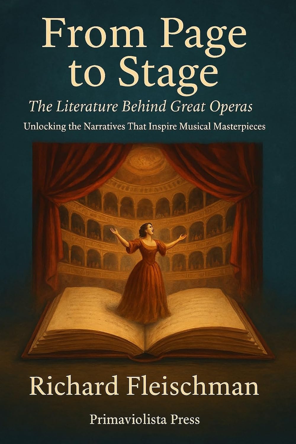 ler totalmente From Page to Stage: The Literature Behind Great Operas: Unlocking the Narratives That Inspire Musical Masterpieces (Rediscovering Classical Music) (English Edition)