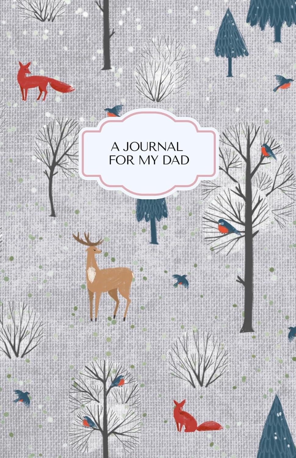 A Journal For My Dad: For Dad baixar o livro de graça