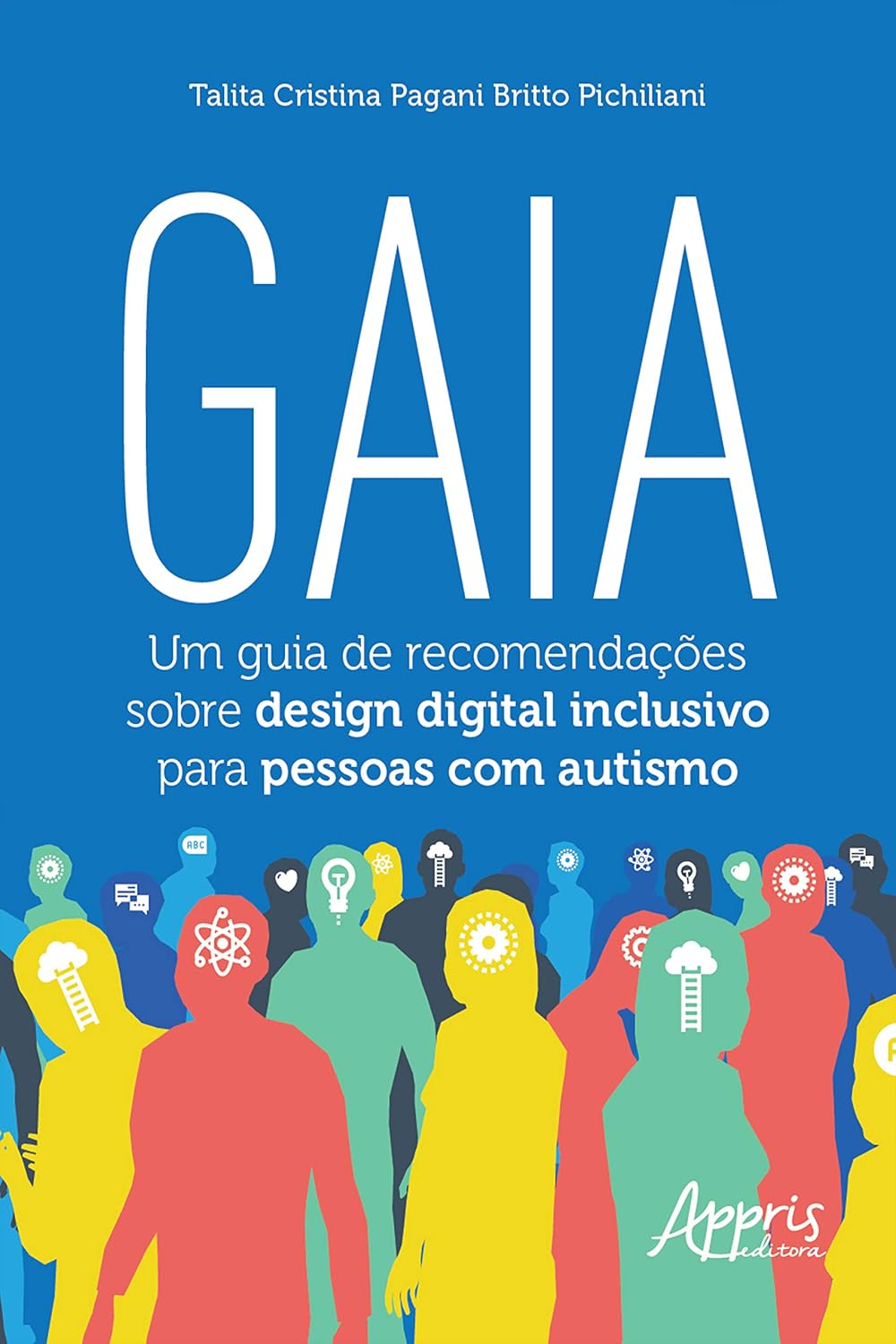 Gaia: Um Guia de Recomendações Sobre Design Digital Inclusivo para Pessoas com Autismo baixar livro de graça