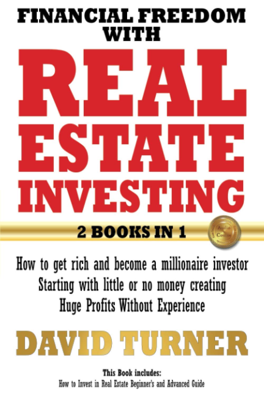 capítulo por capítulo baixar Financial freedom with real estate investing: How to get rich and become a millionaire investor - Starting with little or no money creating Huge Profits Without Experience