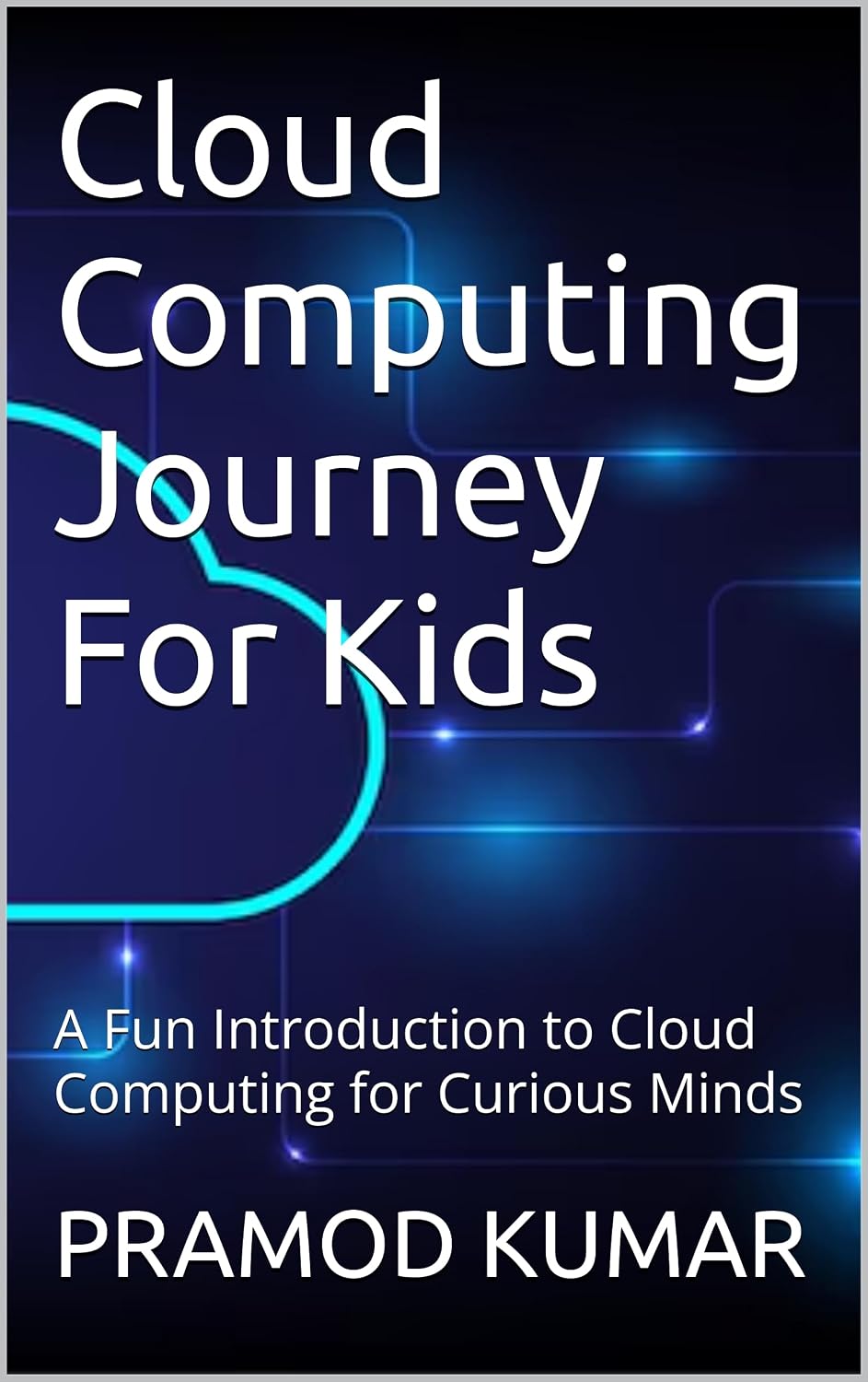 Cloud Computing Journey For Kids: A Fun Introduction to Cloud Computing for Curious Minds (English Edition) baixar livro de graça