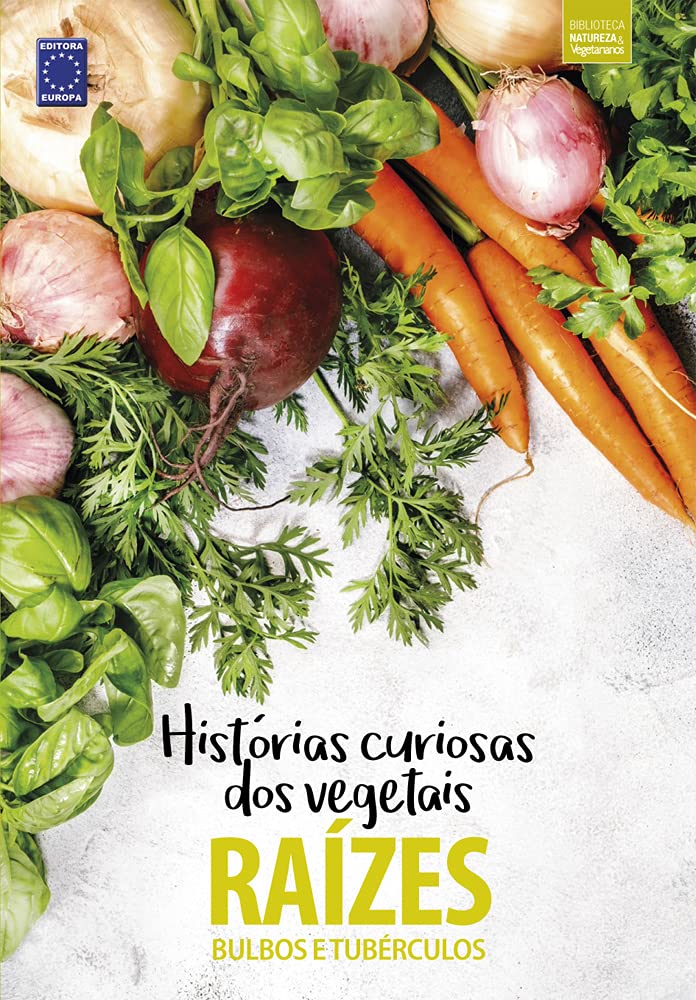 Coleção Histórias Curiosas dos Vegetais: Raízes