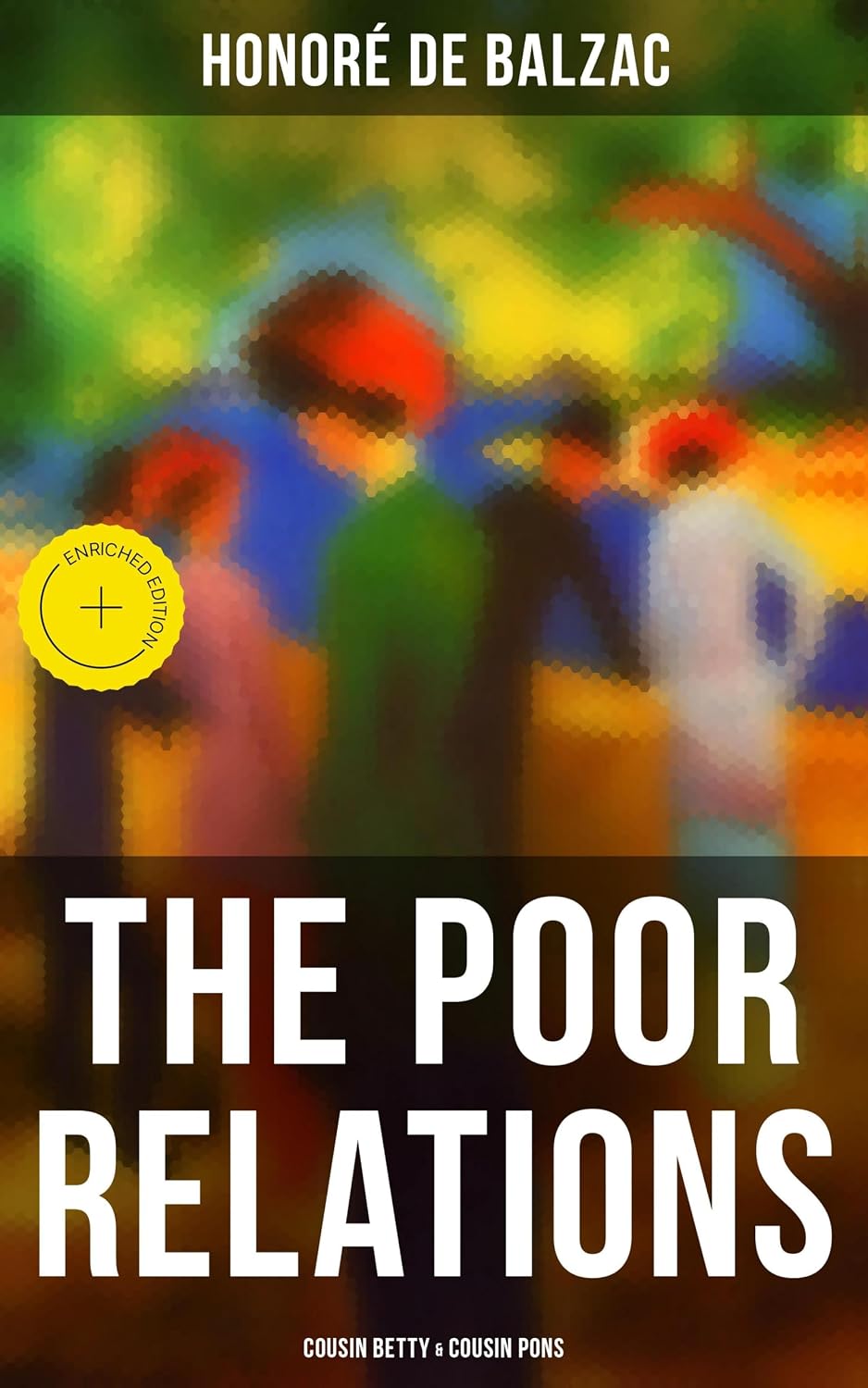 The Poor Relations: Cousin Betty & Cousin Pons: Enriched edition. (English Edition) baixar o livro de graça