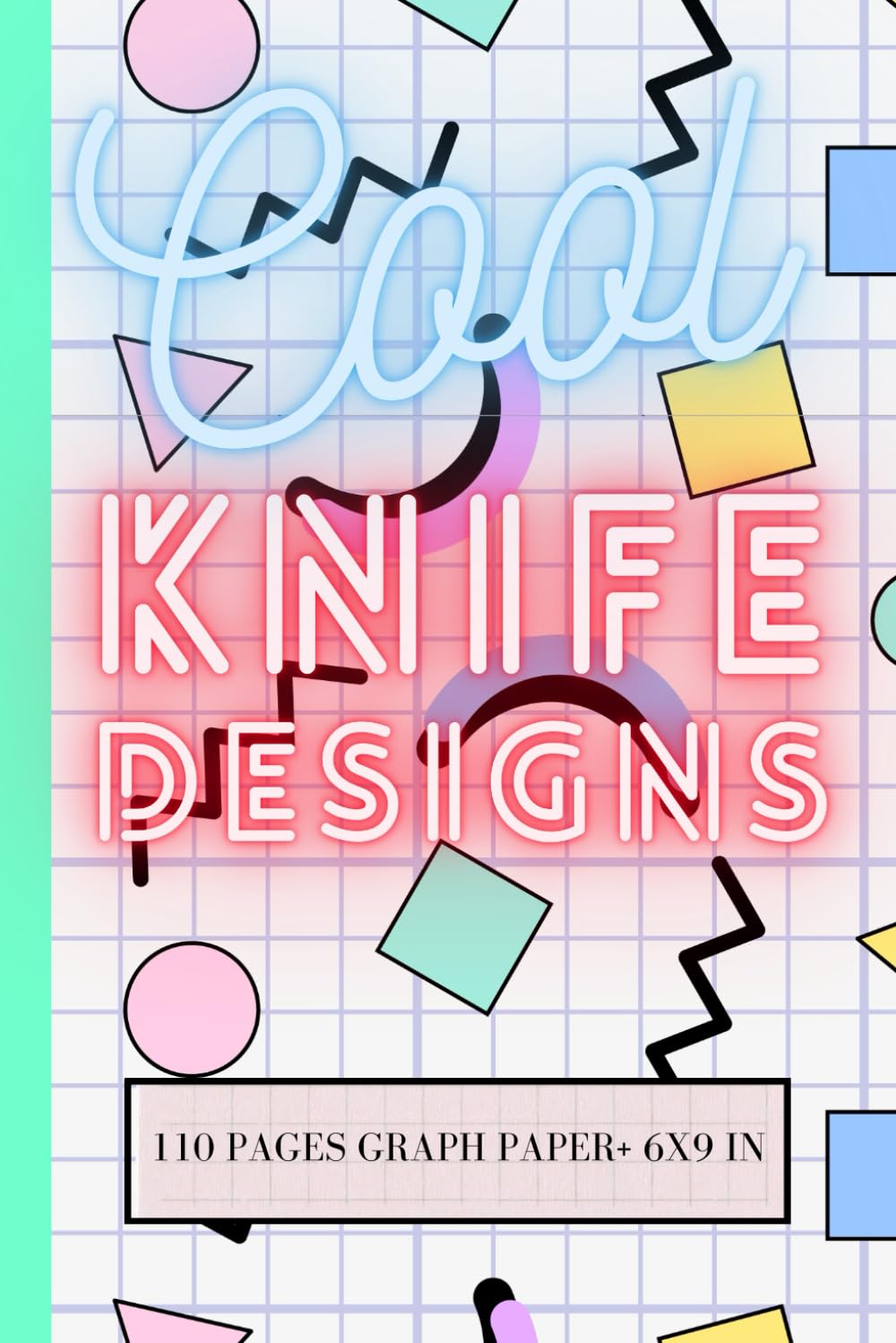 Cool Knife Designs design book with graph paper.: For knife makers and knife collectors to draw and sketch knife designs. baixar livro de graça