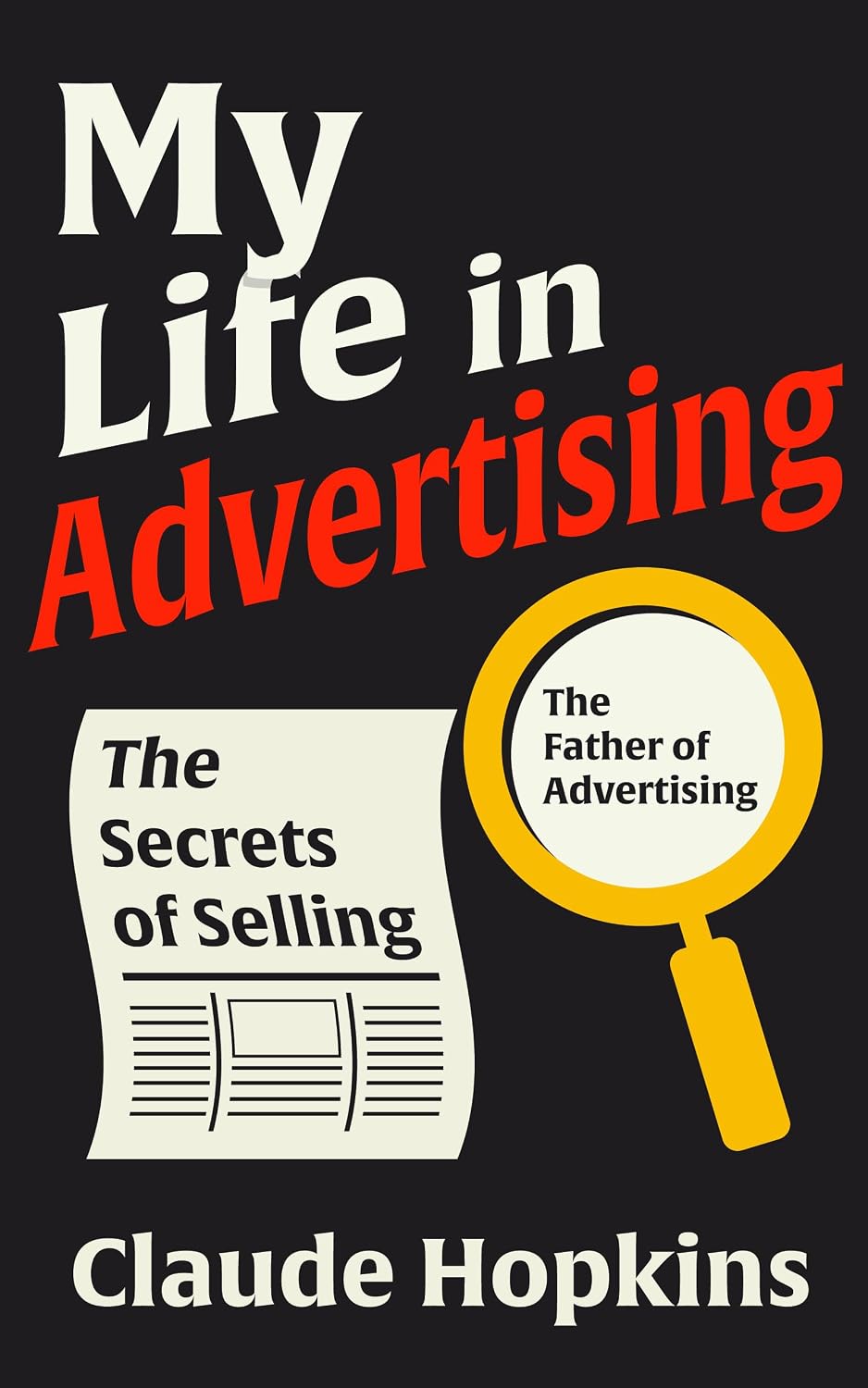 My Life in Advertising: Complete Illustrated Book by Claude Hopkins (English Edition) baixar o livro de graça
