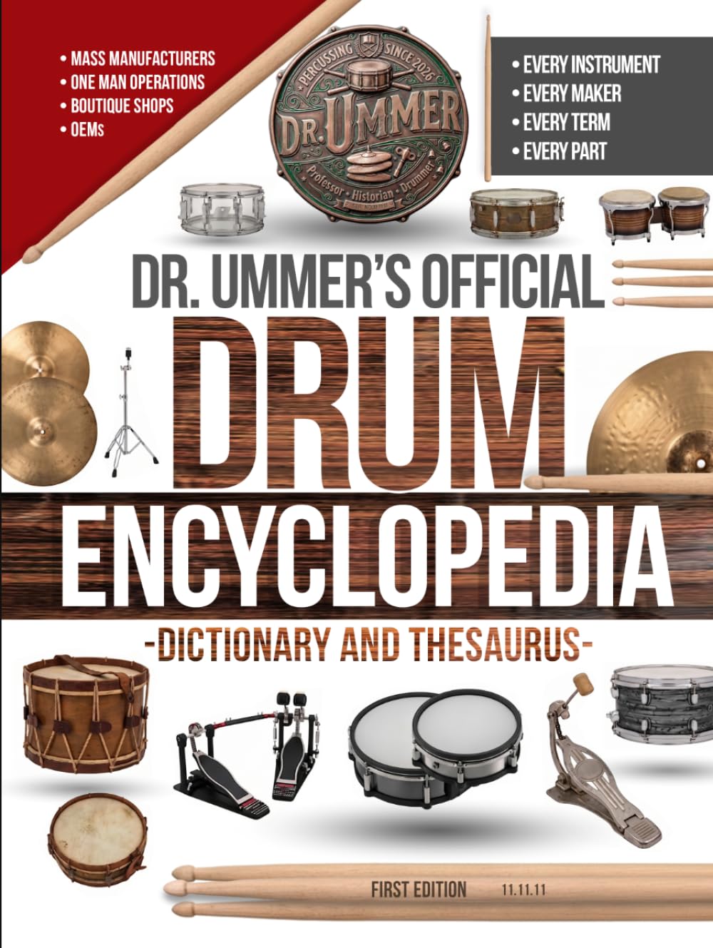 ler totalmente Dr. Ummer's Official Drum Encyclopedia: Dictionary & Thesaurus - Every Maker, Every Term, and How They All Connect