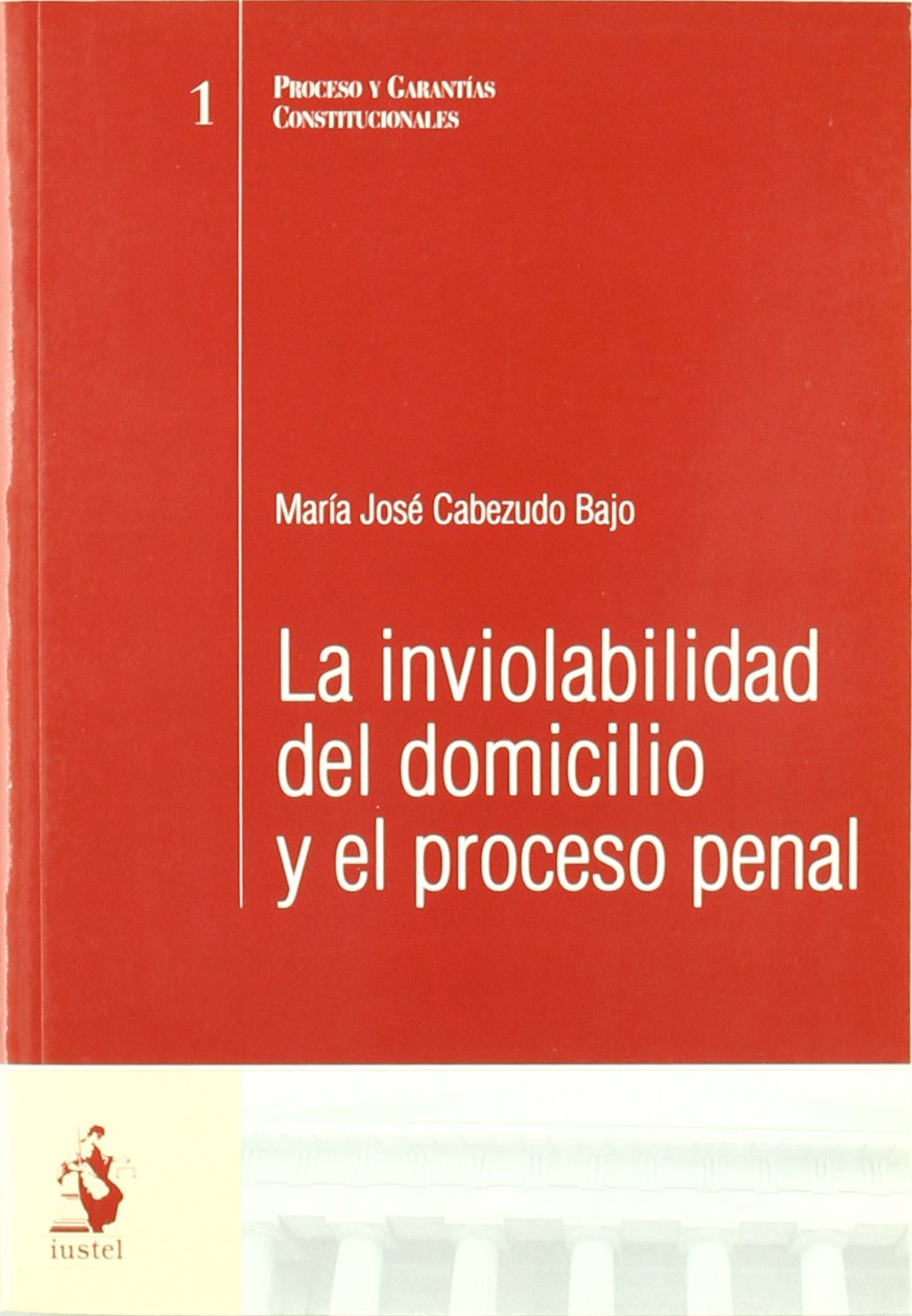 ler totalmente La Inviolabilidad del Domicilio y el Proceso Penal