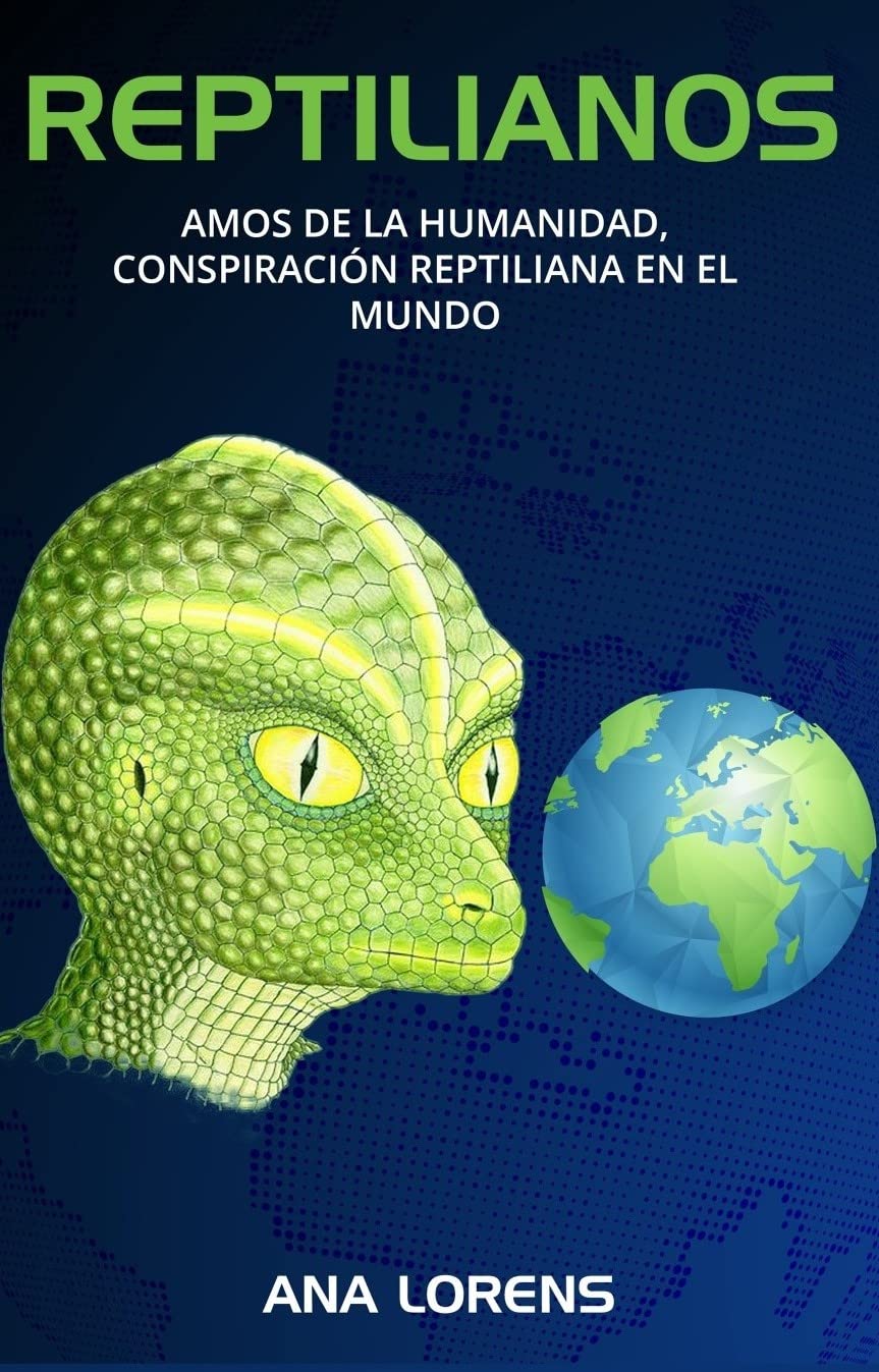 ler totalmente REPTILIANOS: Amos de la Humanidad, Conspiración Reptiliana en el Mundo (SAGA REPTILIANOS nº 2) (Spanish Edition)