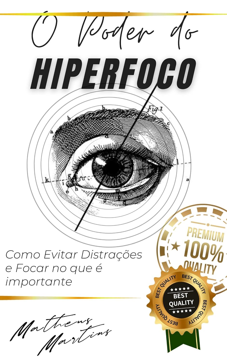 ler totalmente O Poder do Hiperfoco: Como Evitar Distrações e Focar no que é importante