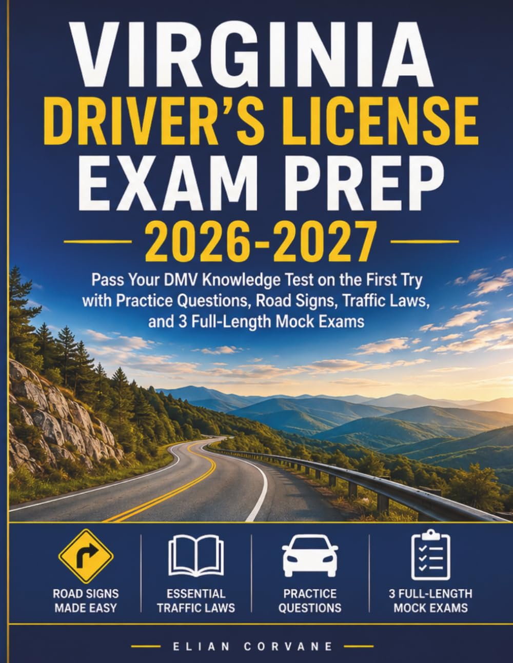 Virginia Driver’s License Exam Prep 2026-2027: Pass Your DMV Knowledge Test on the First Try with Practice Questions, Road Signs, Traffic Laws, and 3 Full-Length Mock Exams baixar o livro de graça