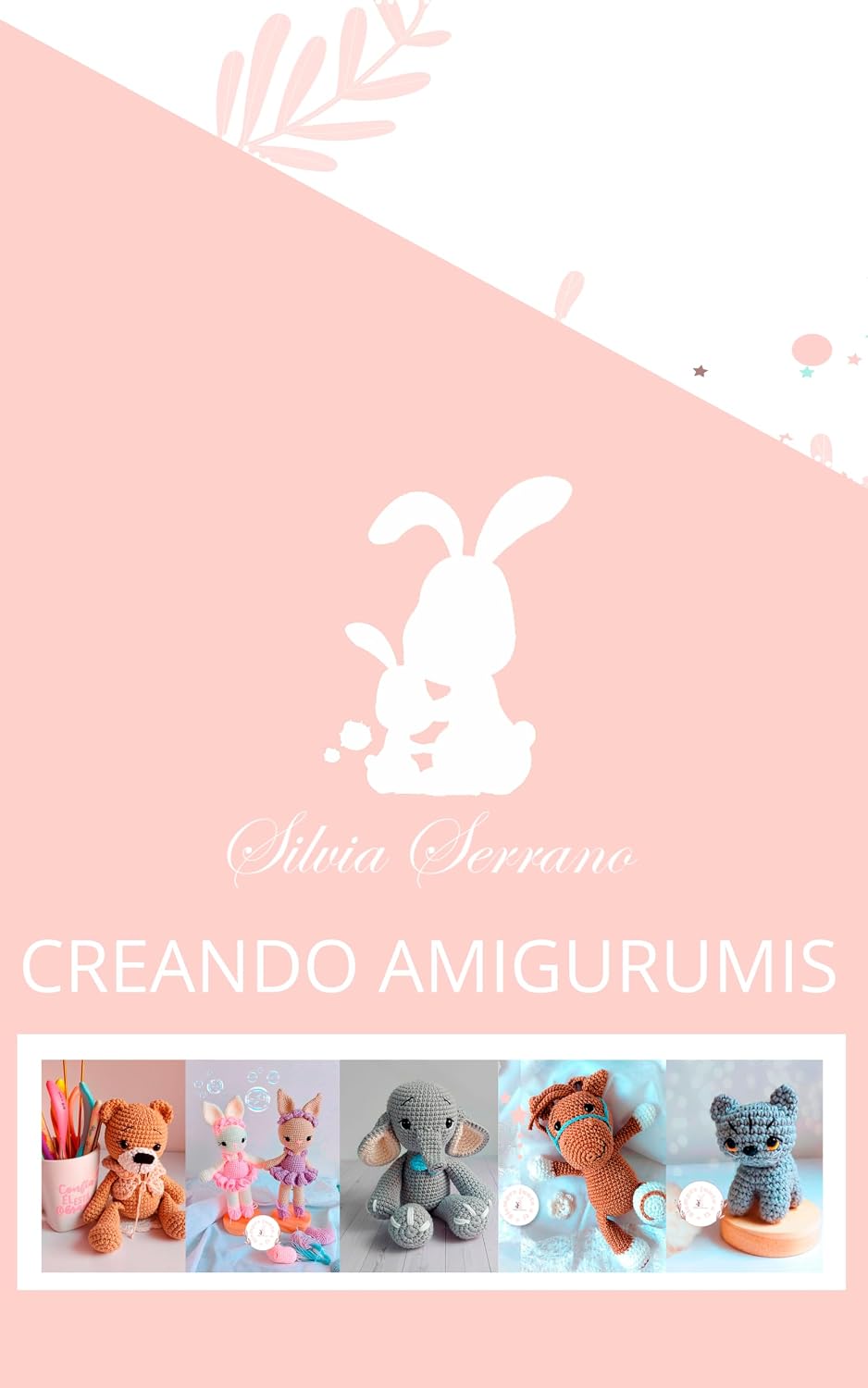 CREANDO AMIGURUMIS (Spanish Edition) baixar livro de graça