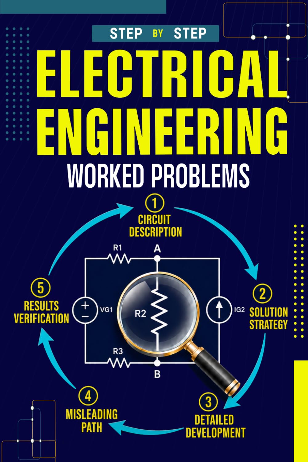 Electrical Engineering Worked Problems: Clear explanations, proven strategies, and fully worked step-by-step solutions for students, self-learners, and exam preparation baixar livro de graça