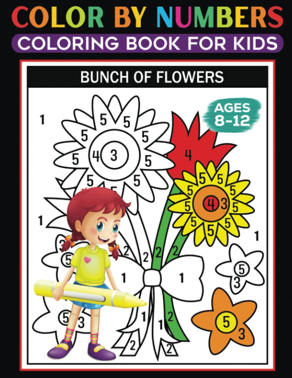 Color By Numbers Coloring Book For Kids Ages 8-12: Large Print Fun, Easy, and Relaxing Coloring Pages Including Flowers, Animals, Nature, Sea Creatures, Christmas, Halloween, Autumn and Much More! baixar o livro de graça