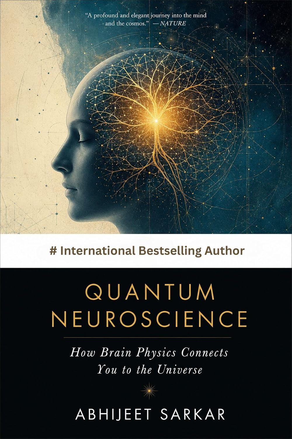 ler totalmente Quantum Neuroscience: How Brain Physics Connects You to the Universe (English Edition)