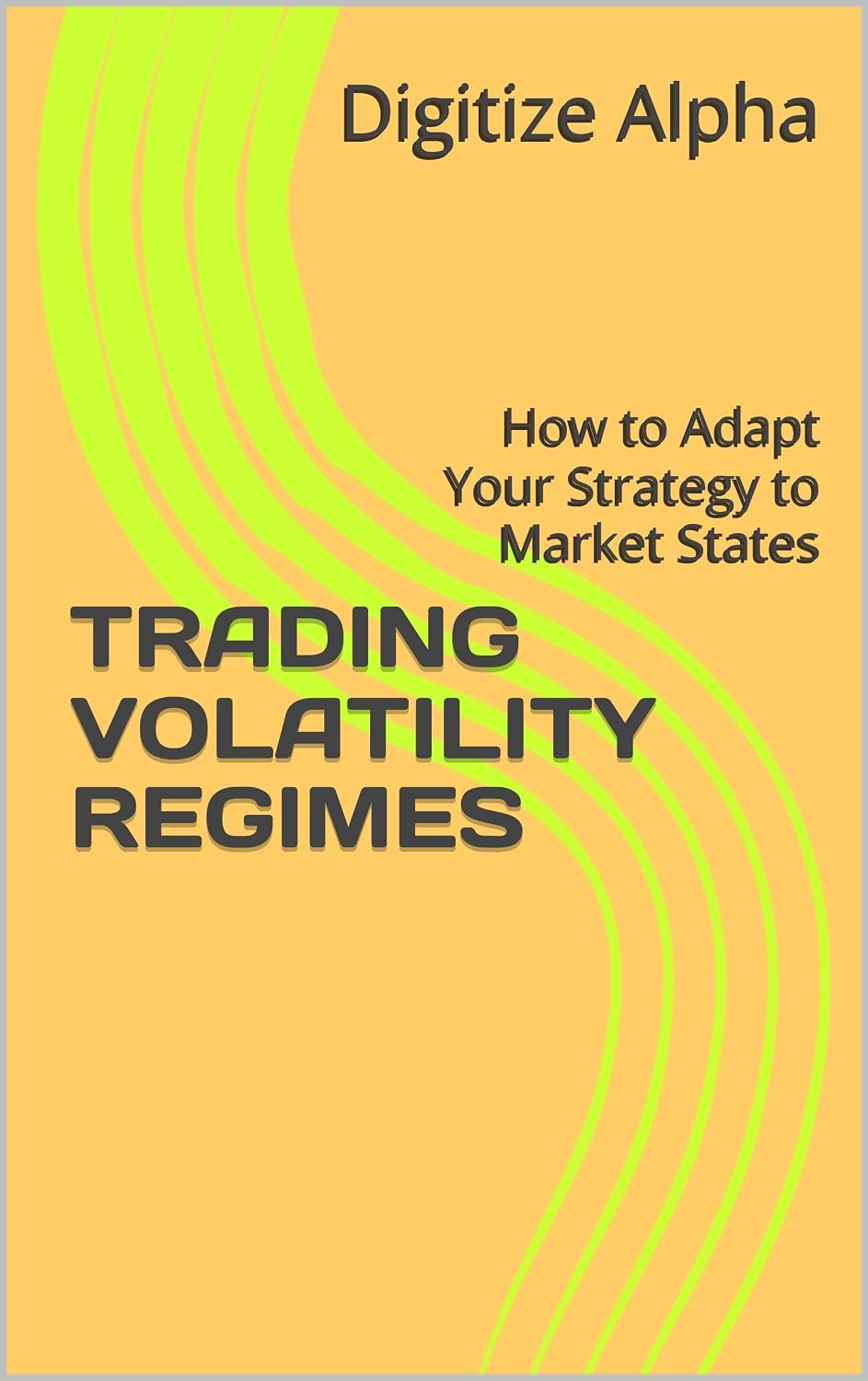 ler totalmente TRADING VOLATILITY REGIMES: How to Adapt Your Strategy to Market States (English Edition)