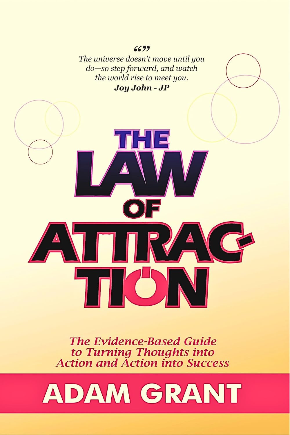 capítulo por capítulo baixar The Law of Attraction: The Evidence-Based Guide to Turning Thoughts into Action and Action into Success... The Complete Guide to Manifesting Money, Love,... Anything You Want in Life (English Edition)