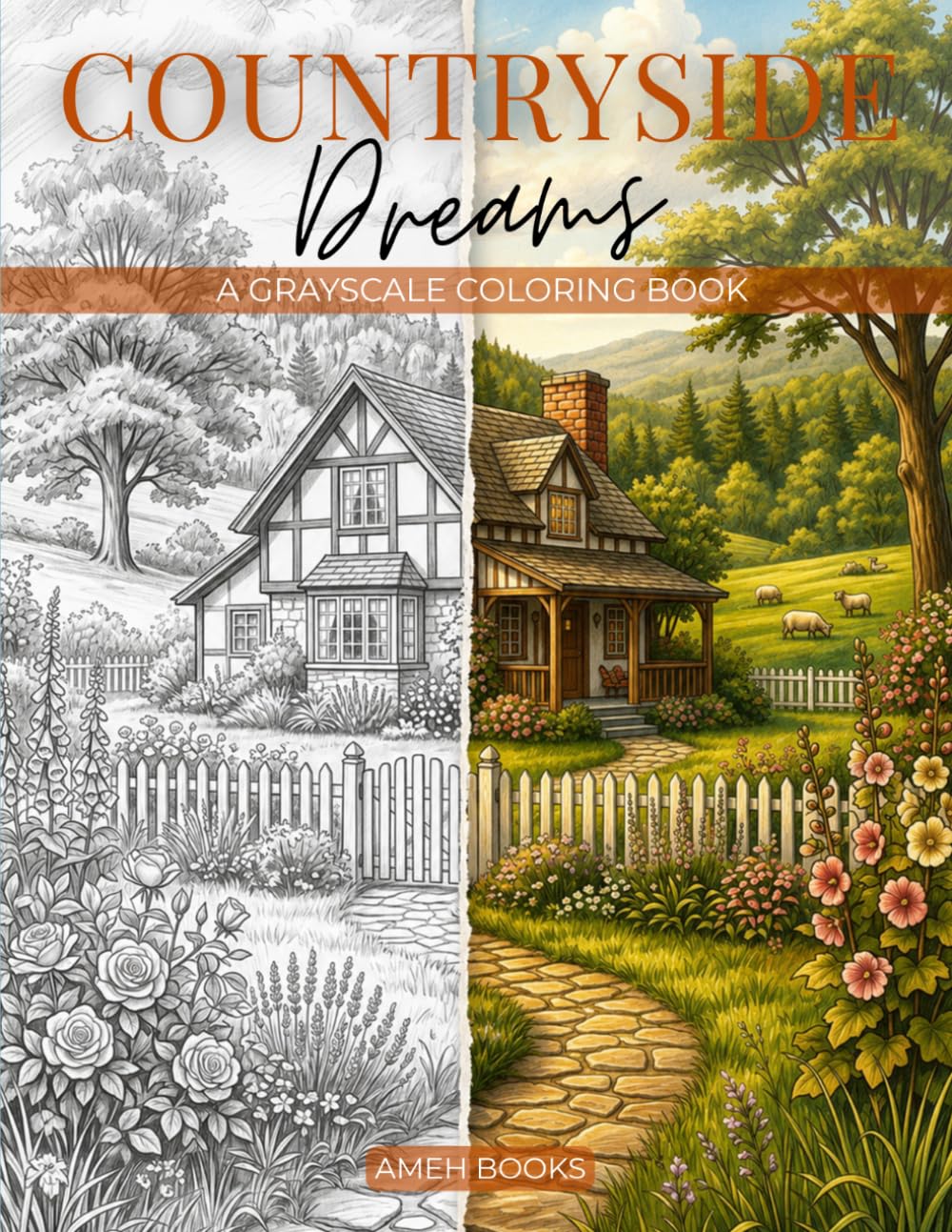 Grayscale Coloring Books for Adults: Countryside Dreams Featuring Cozy Cottages, Farm Animals, Rolling Hills & Peaceful Country Life for Stress Relief baixar livro de graça