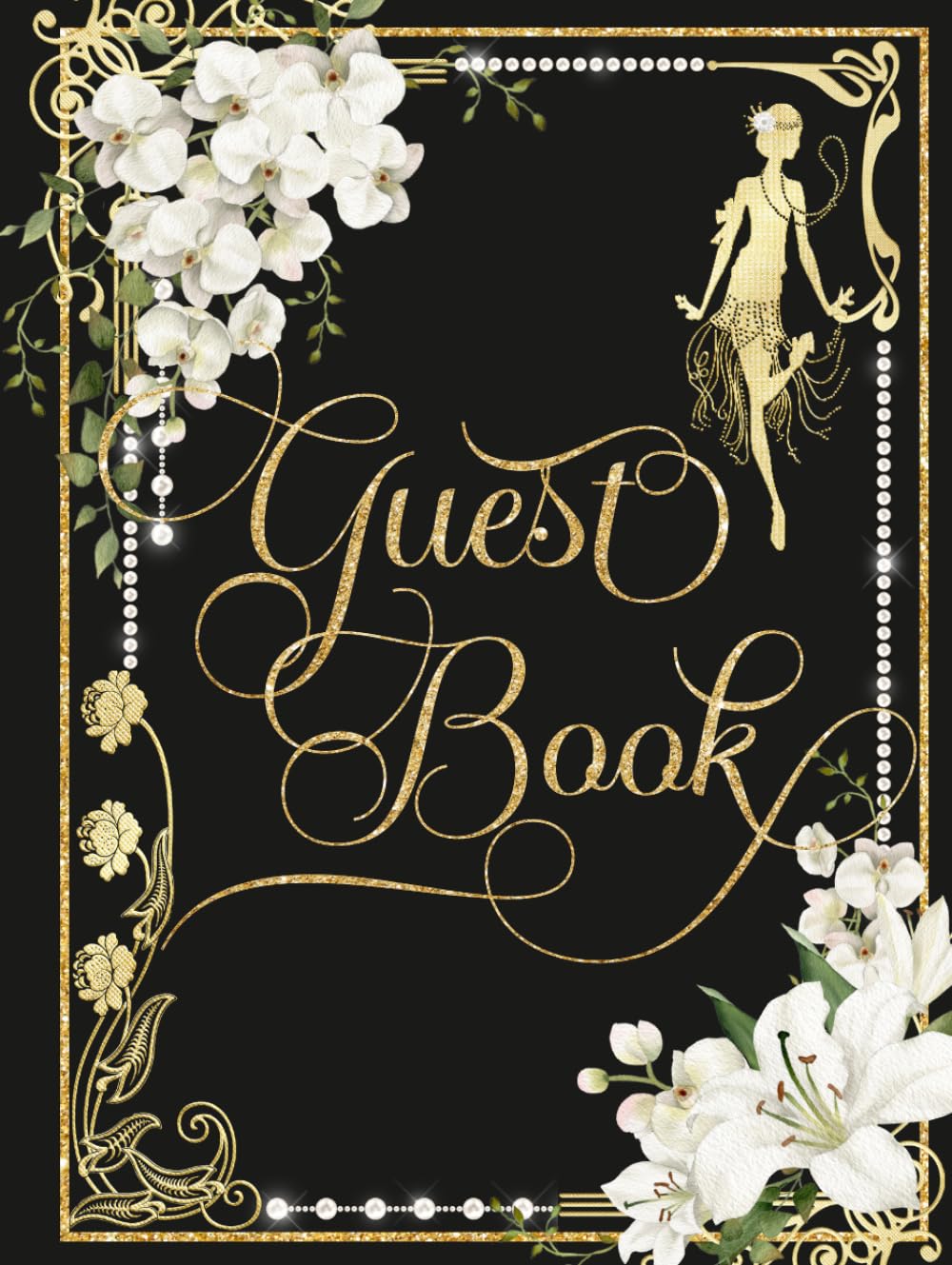 ler totalmente Art Deco Roaring Twenties Guest Book: Elegant 1920s Jazz Age Flapper, Orchids & Lilies, Pearl and Gold Hardcover Guestbook for Weddings, Birthdays, Anniversaries and Vintage Parties
