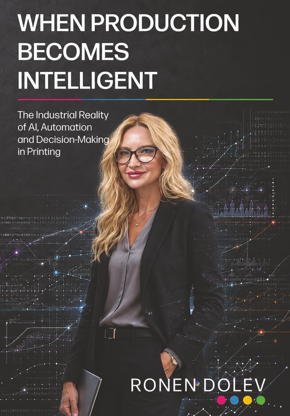 ler totalmente When Production Becomes Intelligent: The Industrial Reality of AI, Automation and Decision-Making in Printing