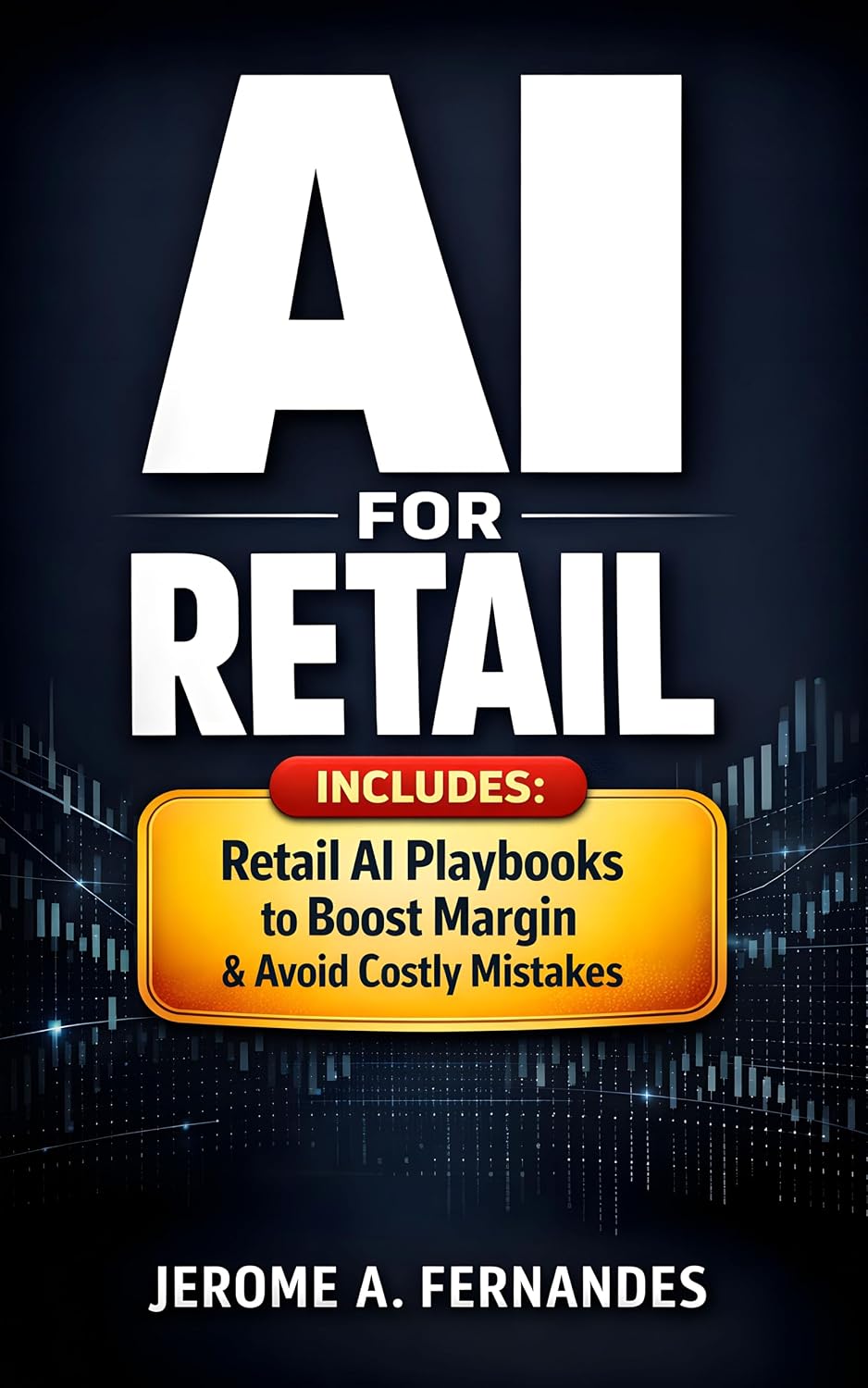 ler totalmente AI for Retail: A Practical Guide to Driving Growth, Efficiency, and Customer Experience (English Edition)