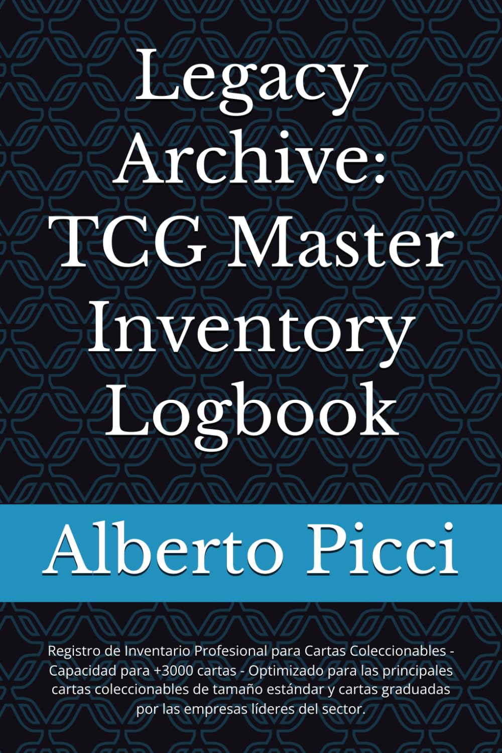 capítulo por capítulo baixar Legacy Archive: TCG Master Inventory Logbook: Registro de Inventario Profesional para Cartas Coleccionables - Capacidad para +3000 cartas - Compatible... Graduadas (PSA, BGS, CGC). (Spanish Edition)