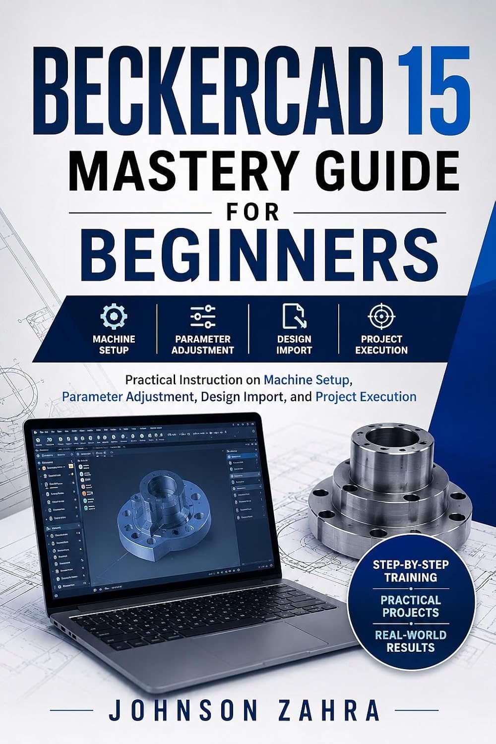 ler totalmente BECKERCAD 15 Mastery Guide for Beginners: Practical Workflows for Building Accurate Schematics, Creating 3D Models, Managing Layers, and Preparing Designs for Fabrication (English Edition)