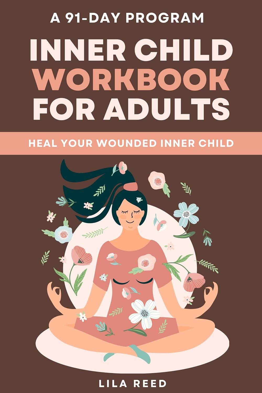 ler totalmente Inner Child Workbook for Adults: A New Way to Erase that Burning Pain of Childhood Abandonment Trauma, Neglect & Emotional Abuse toward Recovery of Our Inner Child in 91 Days (English Edition)