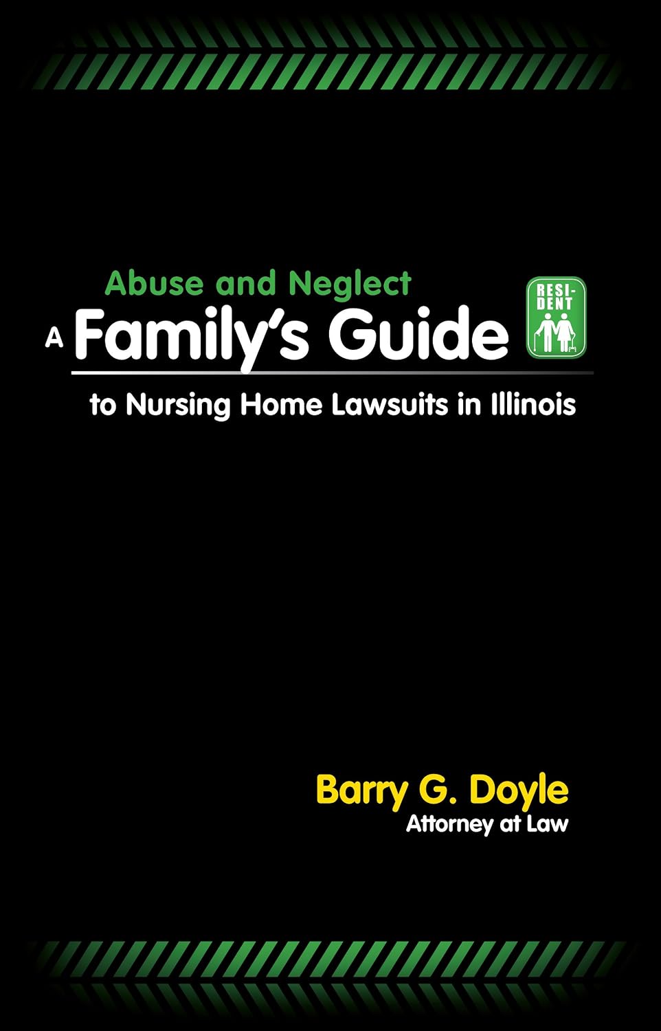 Abuse and Neglect: A Family’s Guide to Nursing Home Lawsuits in Illinois (English Edition) baixar o livro de graça