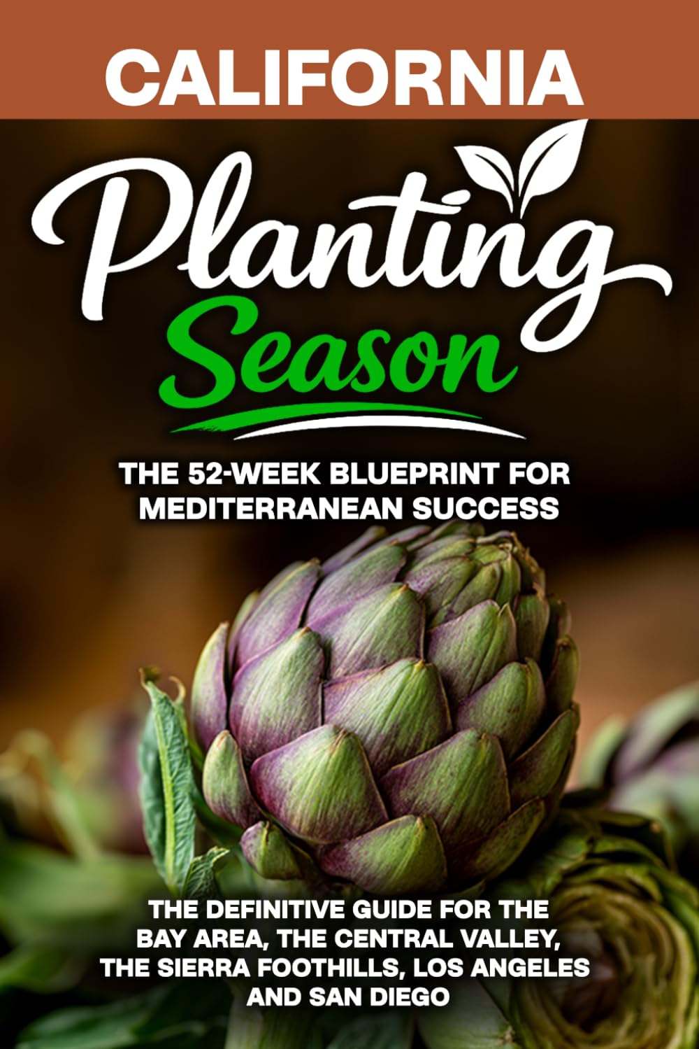 ler totalmente Planting Season California: The Year-Round Vegetable Gardening Playbook for California's Six Growing Climates