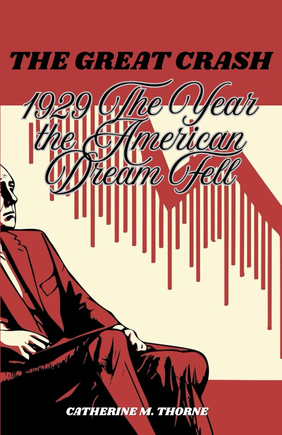 THE GREAT CRASH; 1929, The Year the American Dream Fell baixar o livro de graça