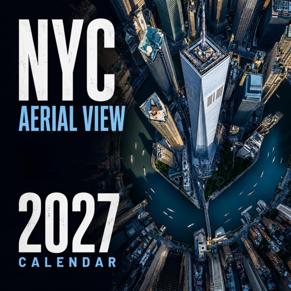 NYC Aerial View Calendar 2027: Spectacular New York Cityscapes From Above baixar o livro de graça