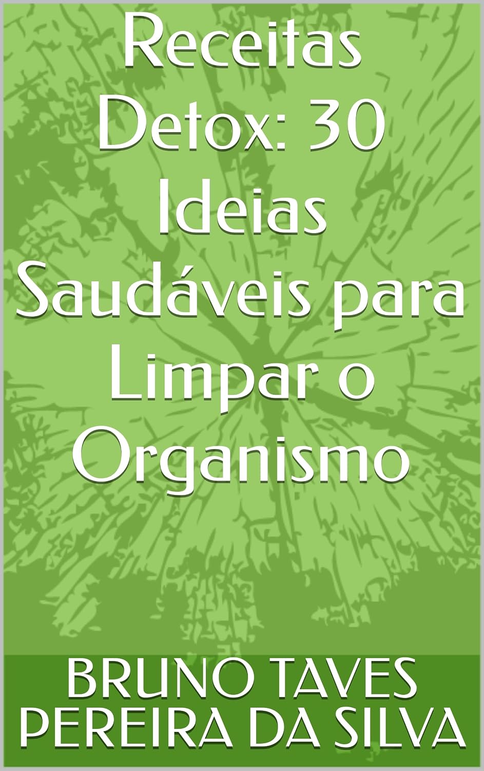ler totalmente Receitas Detox: 30 Ideias Saudáveis para Limpar o Organismo