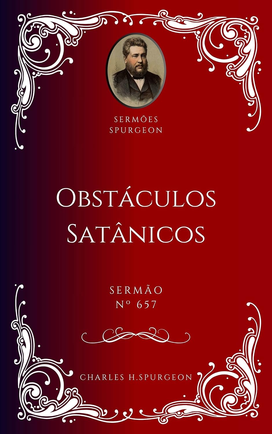 Charles H. Spurgeon - Sermão - Obstáculos Satânicos baixar livro de graça