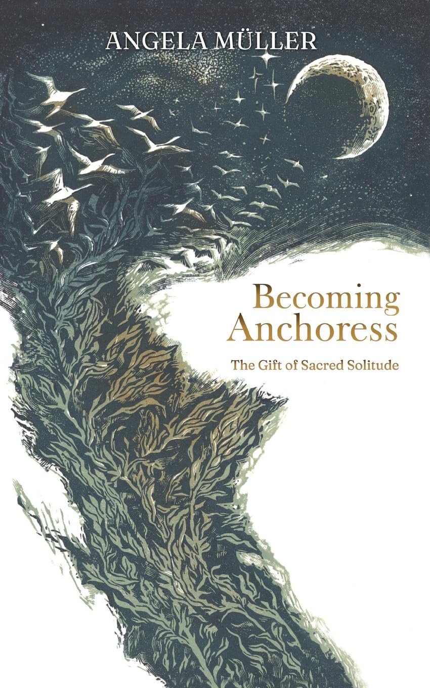 ler totalmente Becoming Anchoress: The Gift of Sacred Solitude