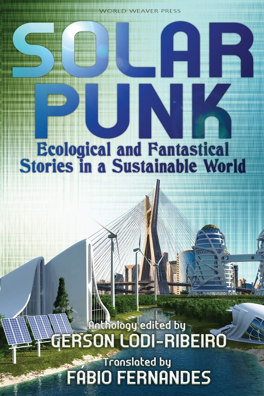 ler totalmente Solarpunk: Ecological and Fantastical Stories in a Sustainable World