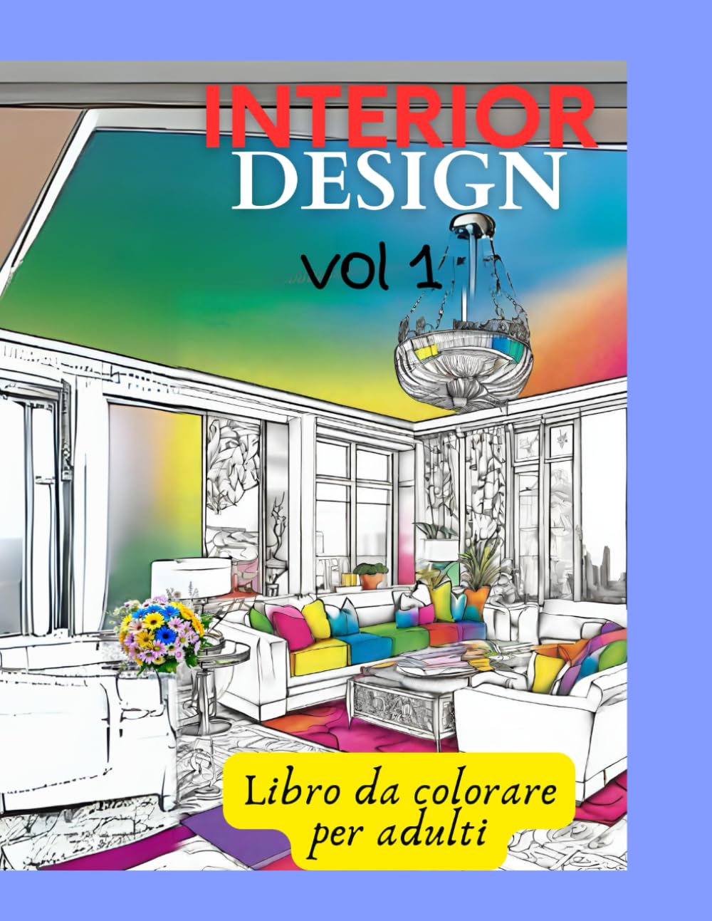 Interior design libro da colorare: Libro da colorare per adulti con originali disegni di bellissime case da colorare e rilassarsi Vol 1 (Italian Edition) baixar livro de graça