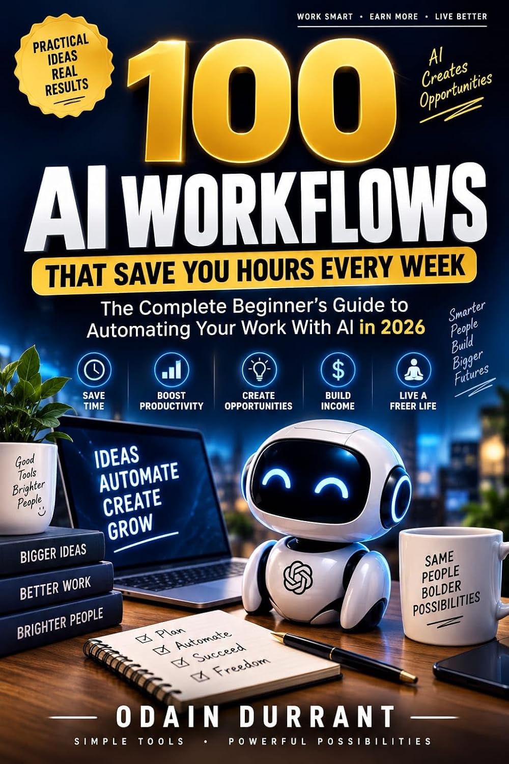 AI WORKFLOW MASTERY: 100 Practical AI Workflows to Save Hours Every Week, Automate Repetitive Tasks, and Get More Done (English Edition) baixar livro de graça
