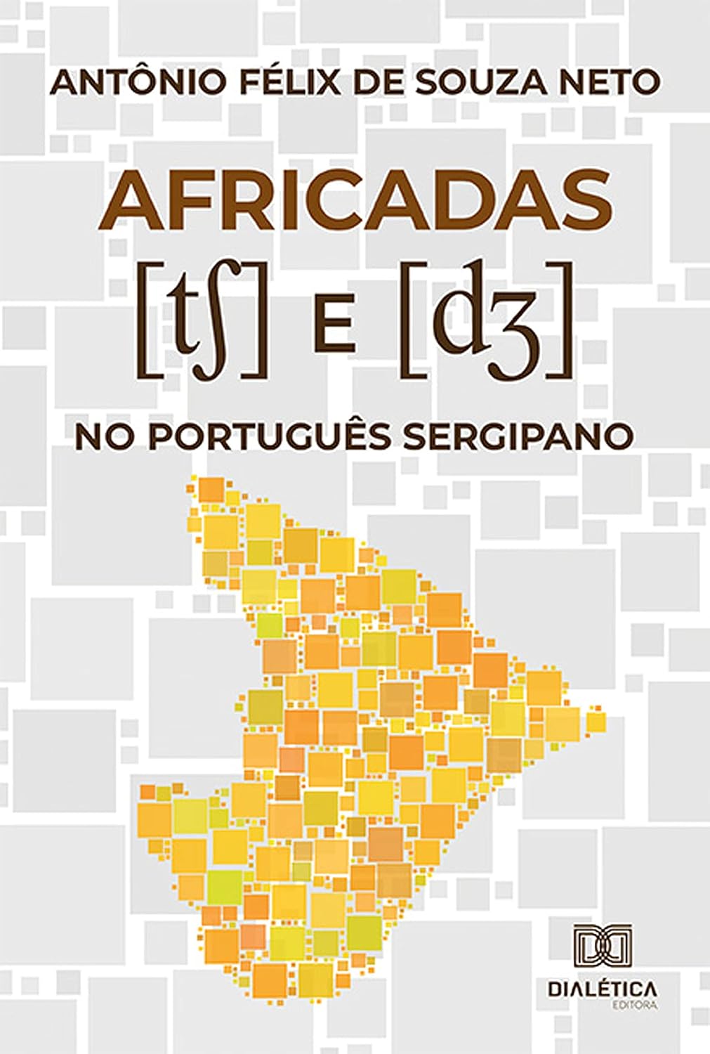 Africadas [tS] e [dZ] no Português Sergipano