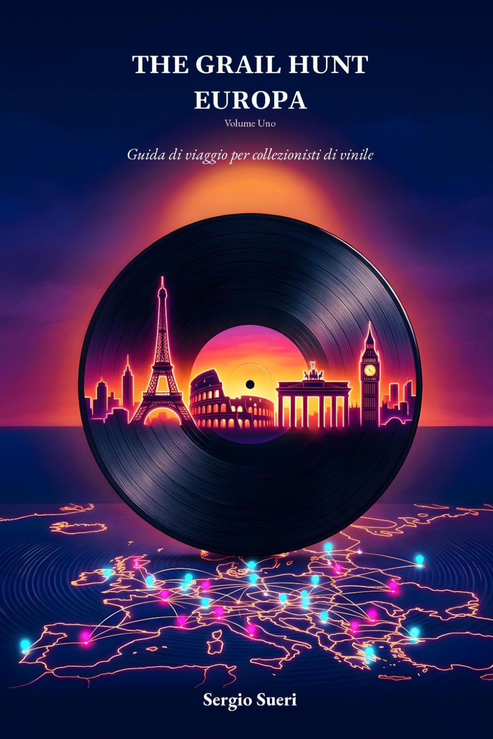 The Grail Hunt: Europa: Guida di viaggio per collezionisti di vinile (Italian Edition) baixar o livro de graça